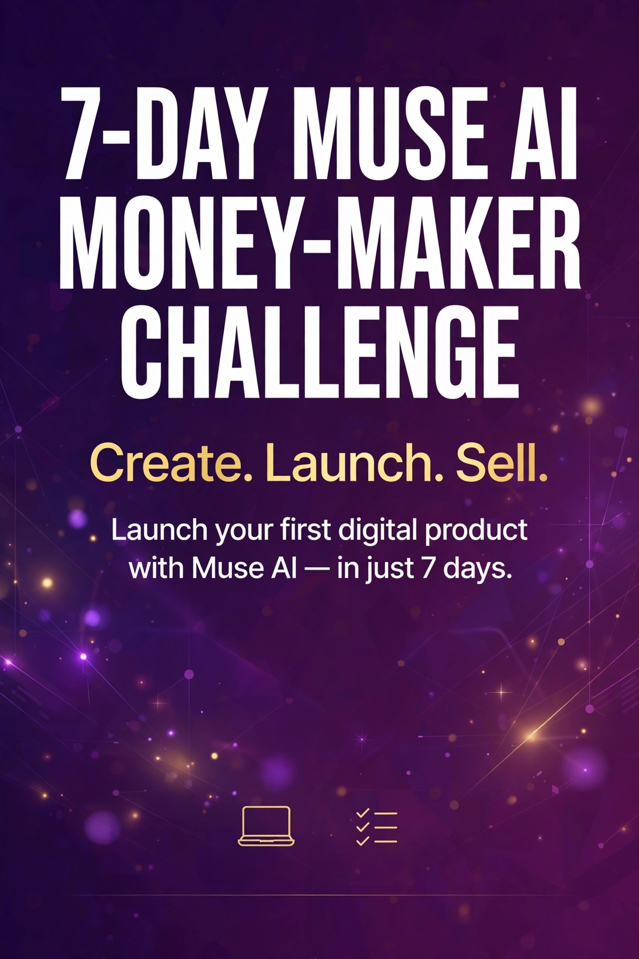 The 7-Day Muse AI Money-Maker Challenge